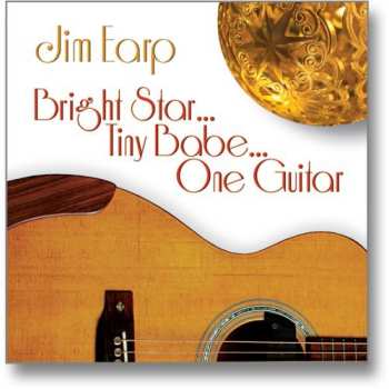 Album Jim Earp: Bright Star Tiny Babe One Guitar