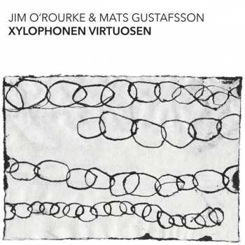 Album Mats Gustafsson: Xylophonen Virtuosen