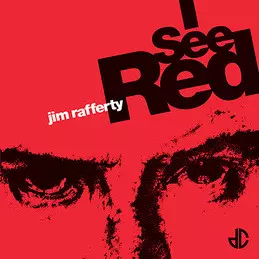 Jim Rafferty: I See Red