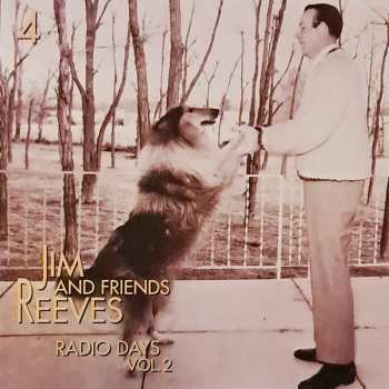 4CD Jim Reeves: Jim Reeves And Friends - Radio Days Vol. 2