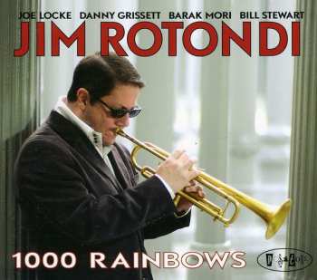 Album Jim Rotondi: 1000 Rainbows