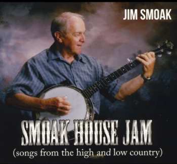 Album Jim Smoak: Smoak House Jam