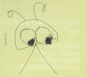 Album Jim & The Schrimps: Ain't No Saint