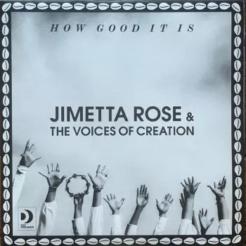 Jimetta Rose: How Good It Is