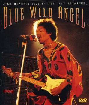DVD Jimi Hendrix: Blue Wild Angel: Jimi Hendrix Live At The Isle Of Wight