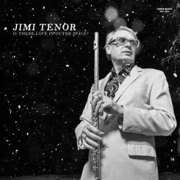 Jimi Tenor: Is There Love In Outer Space? 