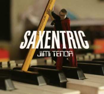 Album Jimi Tenor: Saxentric