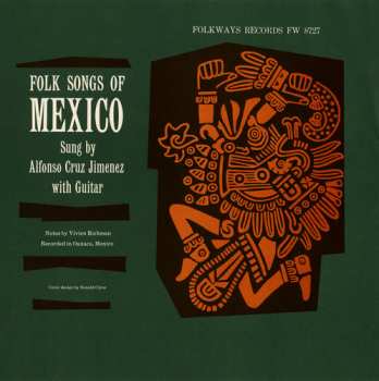Album Jiminez,alfonso Cruz: Folk Songs Of Mexico