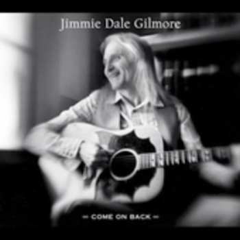 Album Jimmie Dale Gilmore: Come On Back