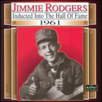 Album Jimmie Rodgers: Inducted Into The Hall Of Fame 1961