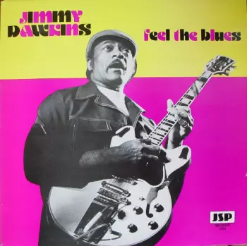 Jimmy Dawkins: Feel The Blues