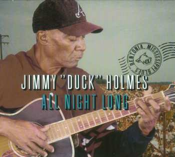 Album Jimmy "Duck" Holmes: All Night Long