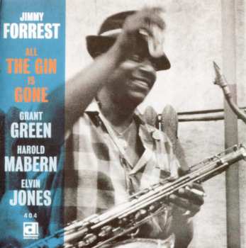 CD Jimmy Forrest: All The Gin Is Gone