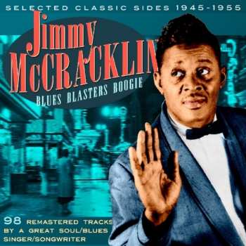 Album Jimmy Mccracklin: Blues Blasters Boogie - Selected Classic Sides 1945-1955