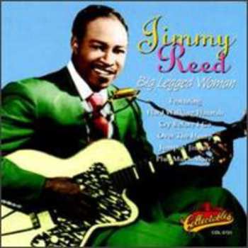 CD Jimmy Reed: Big Legged Woman