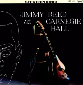 Jimmy Reed At Carnegie Hall / The Best Of Jimmy Reed