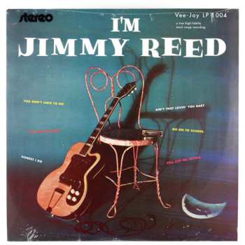 LP Jimmy Reed: I'm Jimmy Reed