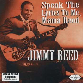 Album Jimmy Reed: Speak The Lyrics To Me, Mama Reed