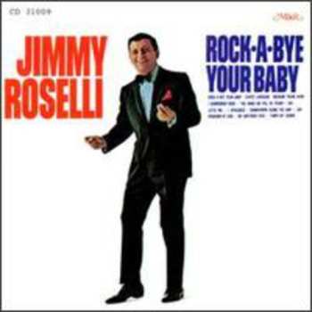 Album Jimmy Roselli: Rock-A-Bye Your Baby