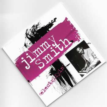 4CD Jimmy Smith: Electrifyin'