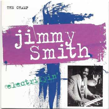 4CD Jimmy Smith: Electrifyin'