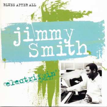 4CD Jimmy Smith: Electrifyin'
