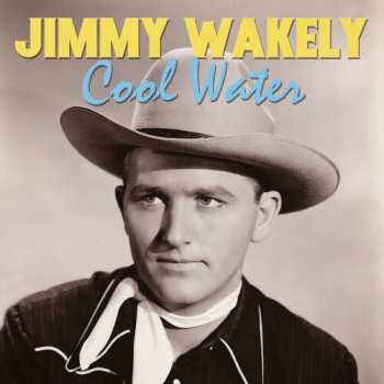 Album Jimmy Wakely: Cool Water