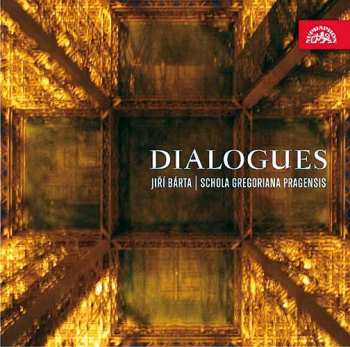 Album Schola Gregoriana Pragensis: Dialogues