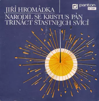 Narodil Se Kristus Pán / Třináct Šťastnejch Svící