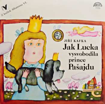 Album Jiří Kafka: Jak Lucka Vysvobodila Prince Pašajdu