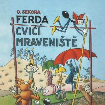Album Jiří Lábus: Sekora: Ferda Cvičí Mraveniště