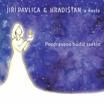 Album Guests: Pozdraveno Budiž Světlo = Greeted Be The Light