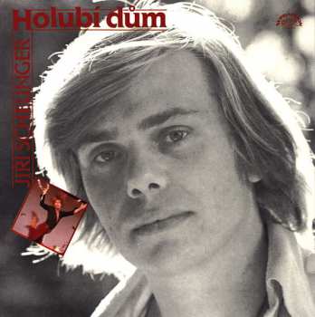 LP Jiří Schelinger: Holubí Dům