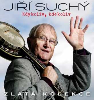 Album Jiří Suchý: Kdykoliv, Kdekoliv