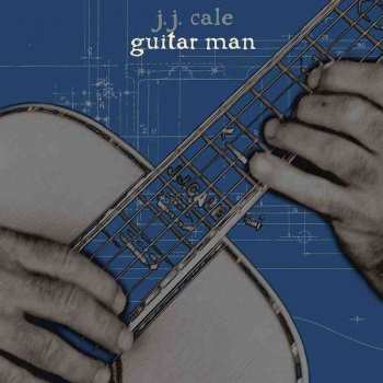Album J.J. Cale: Guitar Man