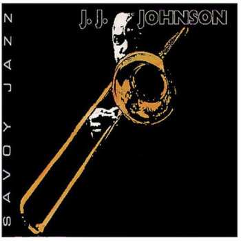 Album J.J. Johnson: Origins - The Savoy Sessions