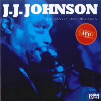 CD The J.J. Johnson Quintet: The Savoy Recordings
