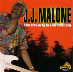 Album J.J. Malone: See Me Early In The Morning