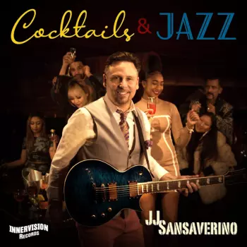Joe Sansaverino: Cocktails & Jazz