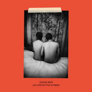 Album Joakim Berg: Jag Fortsätter Glömma