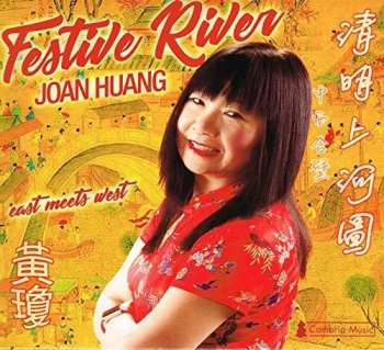 Album Joan Huang: Festive River: East Meets West