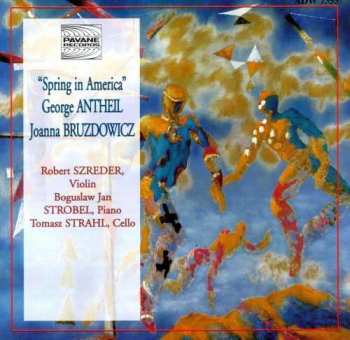 CD Joanna Bruzdowicz: Violinsonate "spring In America"