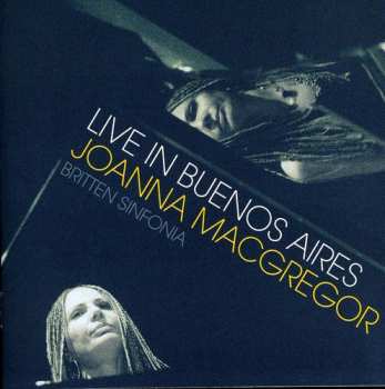 Album Britten Sinfonia: Live In Buenos Aires