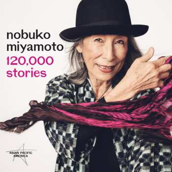 Album Joanne Nobuko Miyamoto: 120,000 Stories