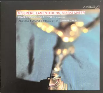Miserere, Lamentations, Stabat Mater