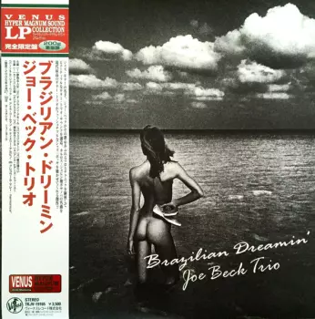 Joe Beck Trio: Brazilian Dreamin'
