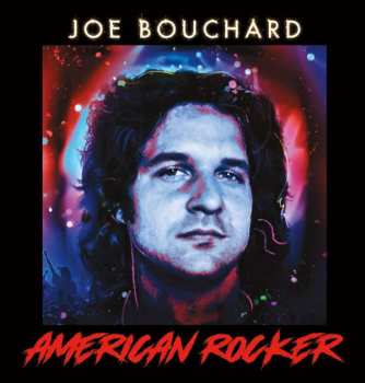 CD Joe Bouchard: American Rocker