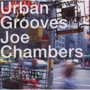 Album Joe Chambers: Urban Grooves