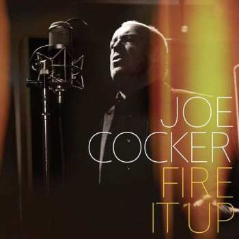 CD Joe Cocker: Fire It Up