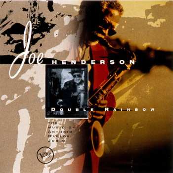 Album Joe Henderson: Double Rainbow - The Music Of Antonio Carlos Jobim